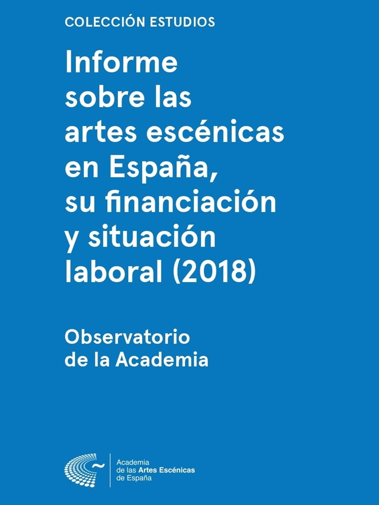 Informe sobre las artes escénicas en España 2018