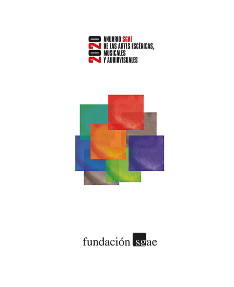 Anuario SGAE de las artes escénicas, musicales y audiovisuales 2020
