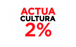 Actúa Cultura pide un 2% para la Cultura