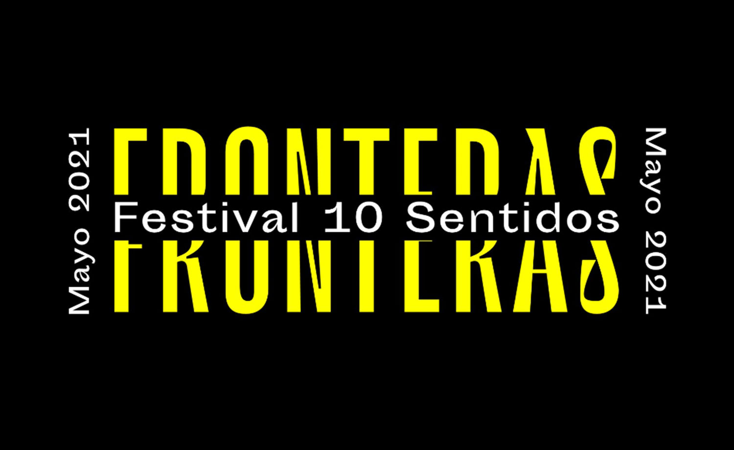 Festival 10 Sentidos Fronteras 2021