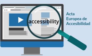 Finaliza el plazo de aplicación del Acta Europea de Accesibilidad