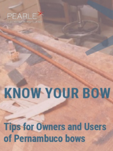 Know your bow: Tips for owners and users of Pernambuco Bows