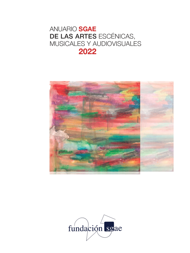Anuario SGAE de las Artes Escénicas, Musicales y Audiovisuales 2022